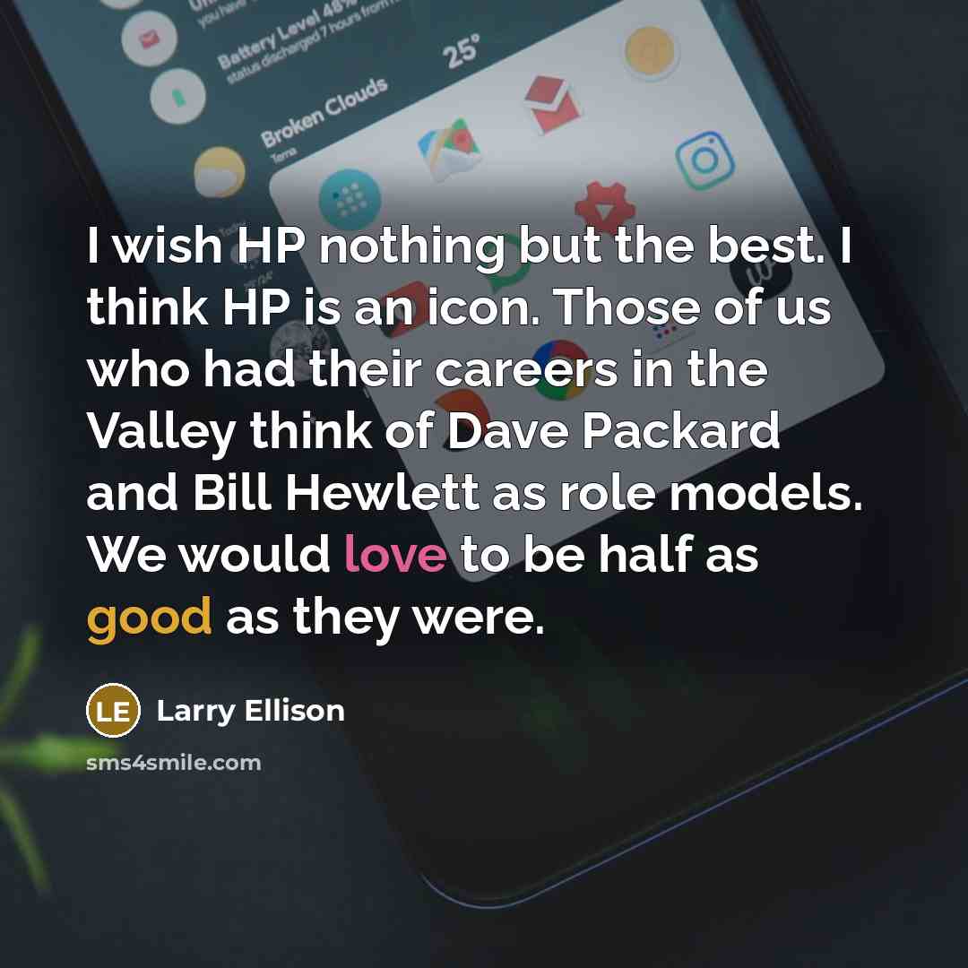 “I wish HP nothing but the best. I think HP…” quote by Larry Ellison