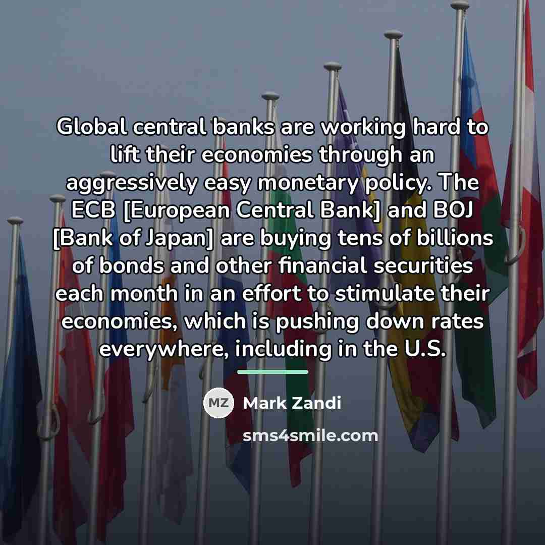 “Global central banks are working hard to lift their economies…” quote by Mark Zandi