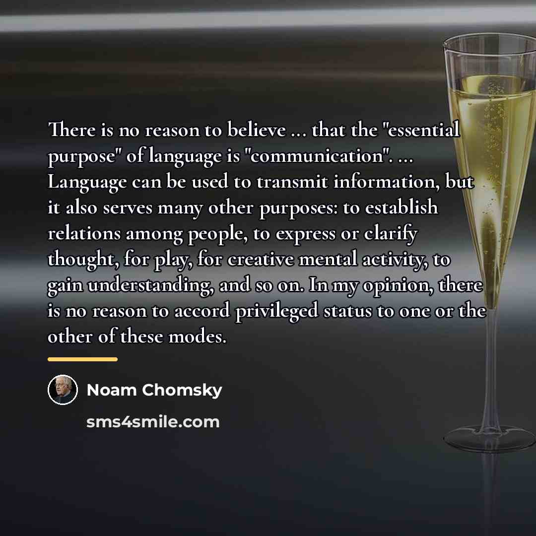 “There is no reason to believe ... that the "essential…” quote by Noam Chomsky