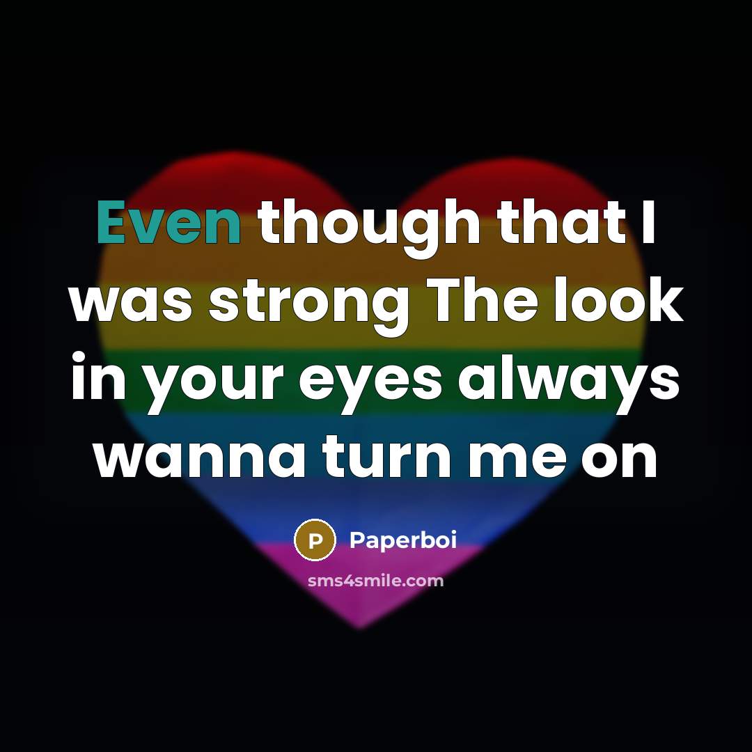 “Even though that I was strong The look in your…” quote by Paperboi