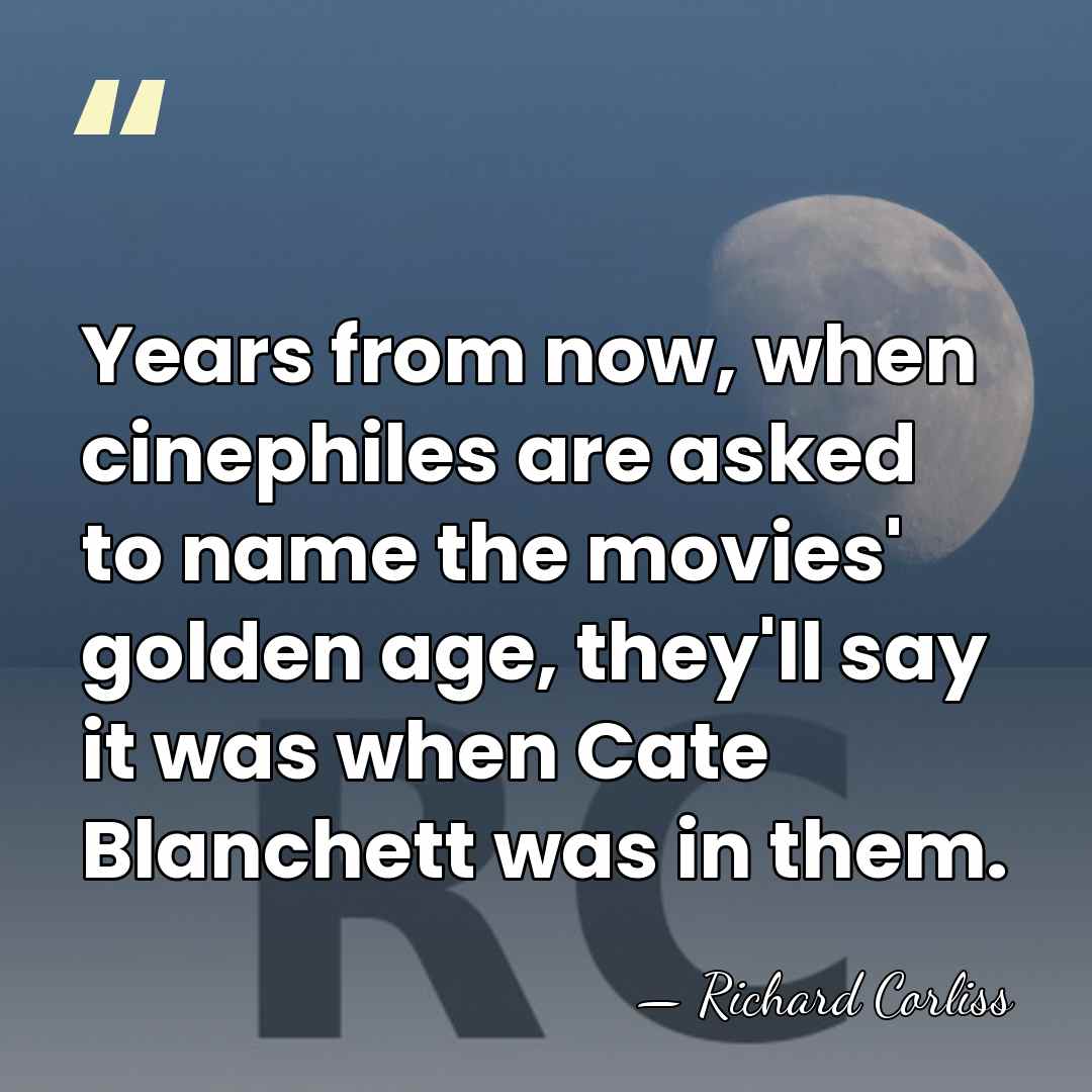 Years from now, when cinephiles are asked to name the movies' golden&hellip; - Richard Corliss