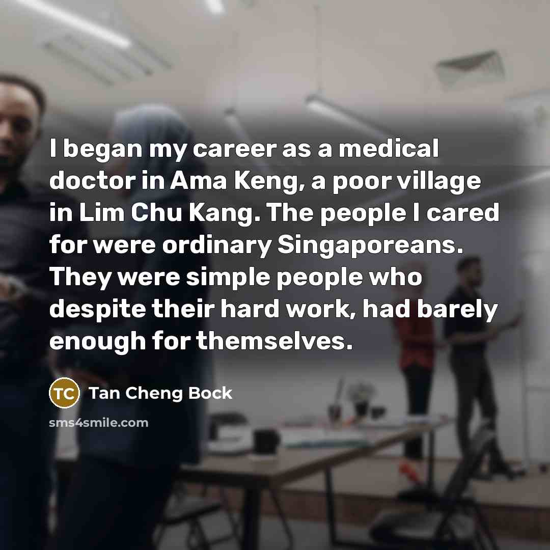 “I began my career as a medical doctor in Ama…” quote by Tan Cheng Bock