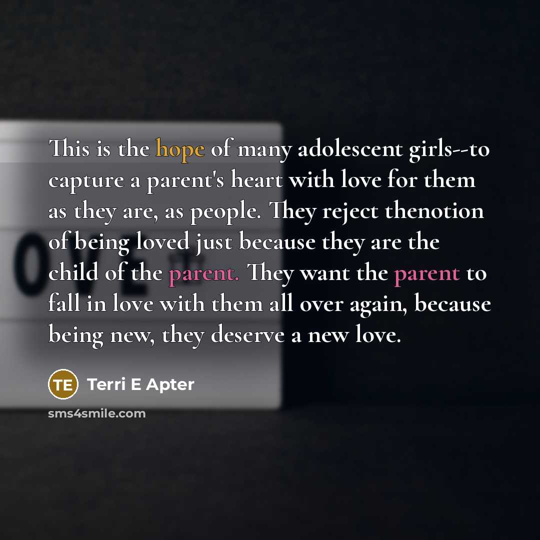 “This is the hope of many adolescent girls--to capture a…” quote by Terri E Apter