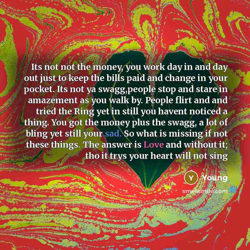 “Its not not the money, you work day in and day out just to keep the bills paid and change in your pocket. Its not ya swagg,people stop and stare in amazement as you walk by. People flirt and and tried the Ring yet in still you havent noticed a thing. You got the money plus the swagg, a lot of…” quote by Young
