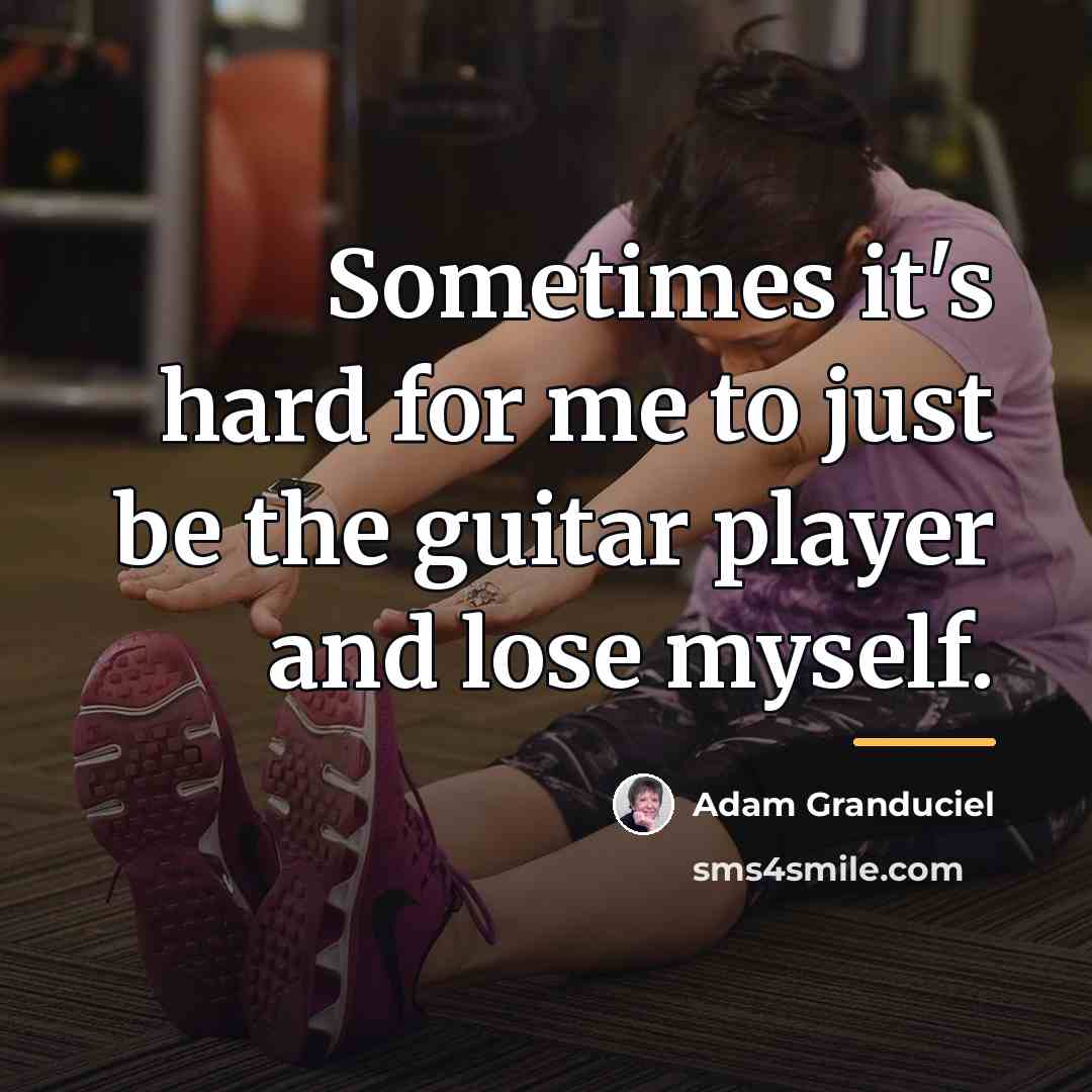 “Sometimes it's hard for me to just be the guitar…” quote by Adam Granduciel