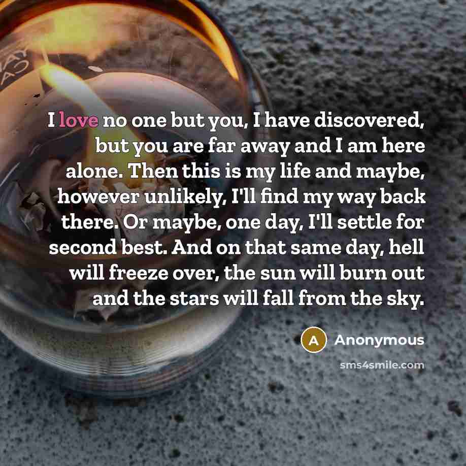 “I love no one but you, I have discovered, but…” quote by Anonymous