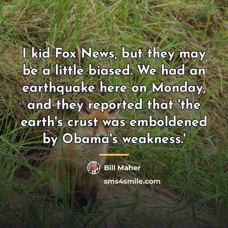 “I kid Fox News, but they may be a little…” quote by Bill Maher