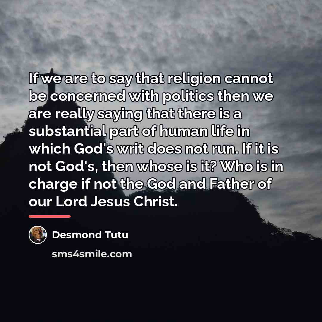 “If we are to say that religion cannot be concerned…” quote by Desmond Tutu