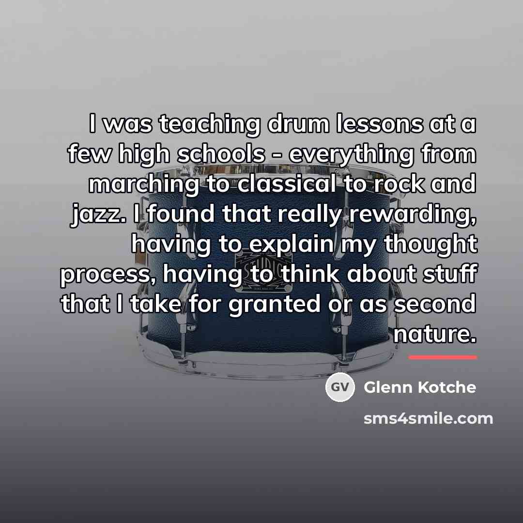 “I was teaching drum lessons at a few high schools…” quote by Glenn Kotche