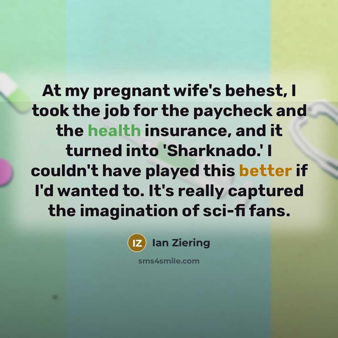 “At my pregnant wife's behest, I took the job for…” quote by Ian Ziering