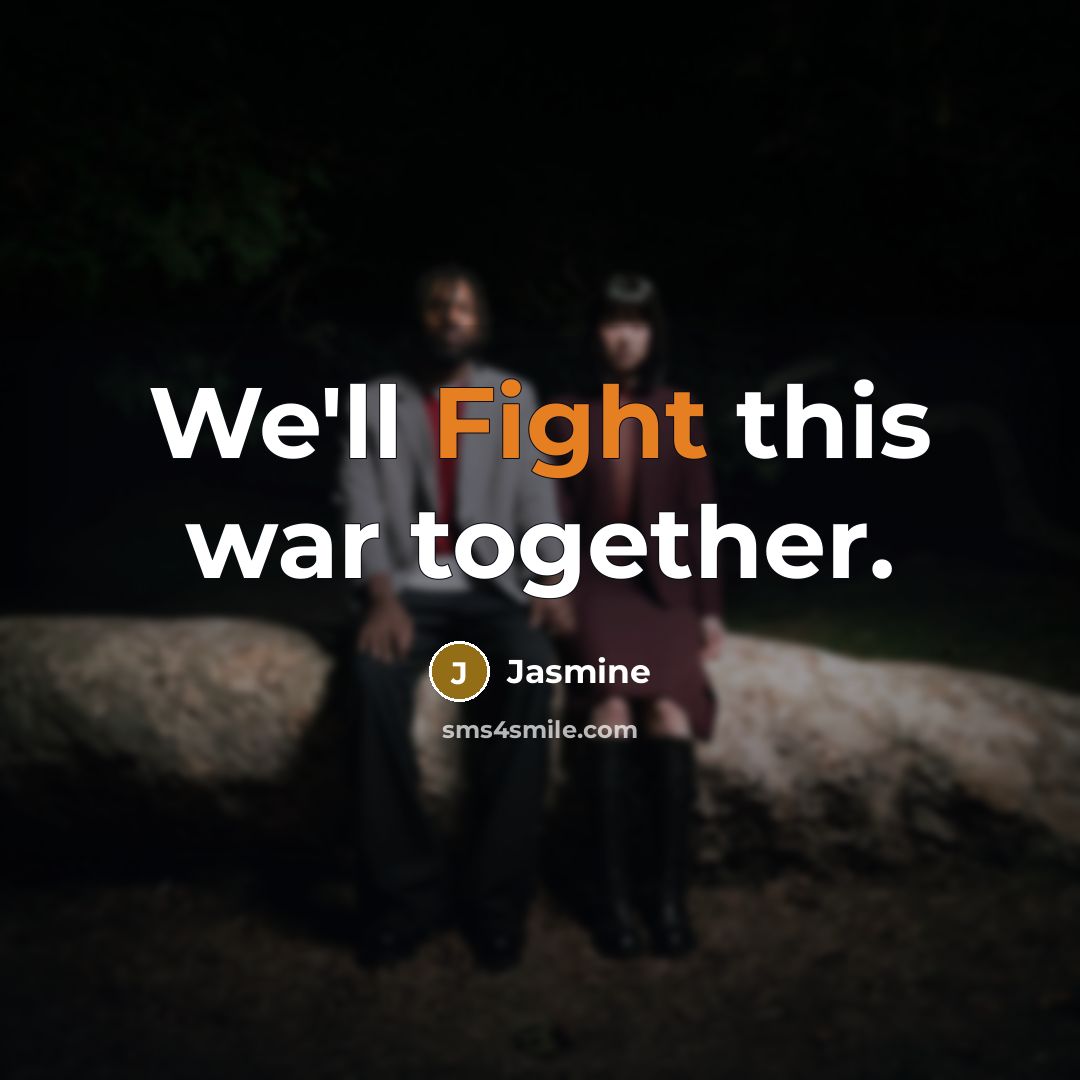 “We'll Fight this war together.…” quote by Jasmine