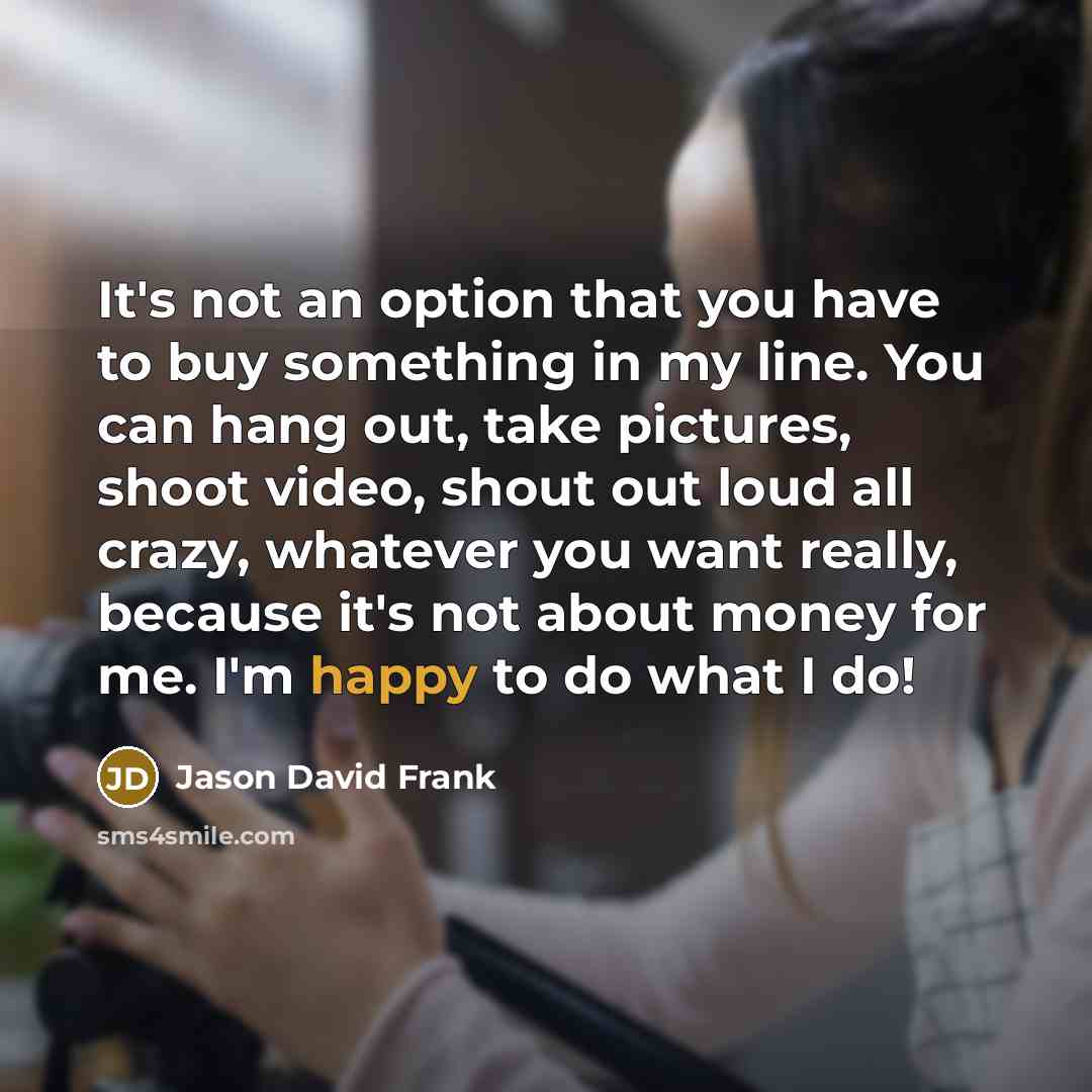 “It's not an option that you have to buy something…” quote by Jason David Frank