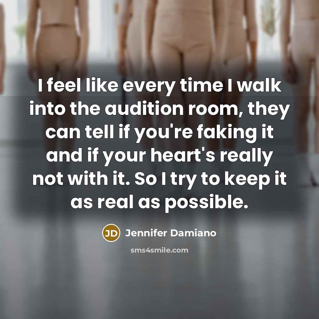 “I feel like every time I walk into the audition…” quote by Jennifer Damiano