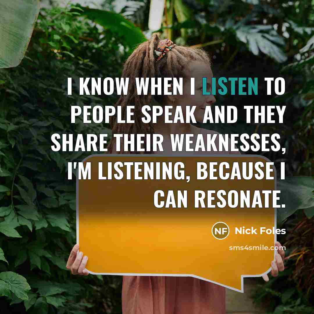 “I know when I listen to people speak and they…” quote by Nick Foles