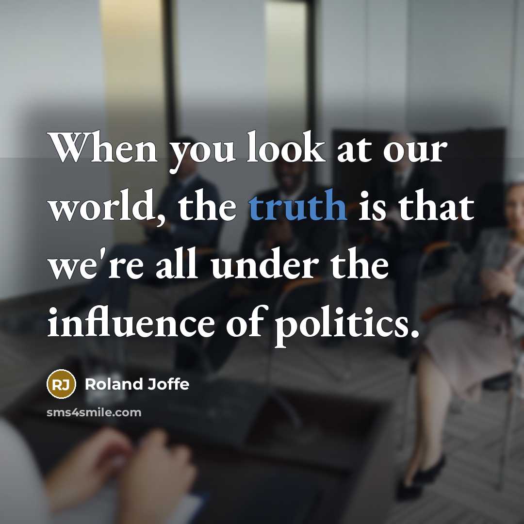 “When you look at our world, the truth is that…” quote by Roland Joffe