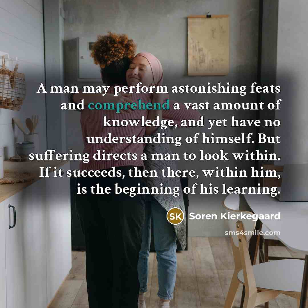 “A man may perform astonishing feats and comprehend a vast…” quote by Soren Kierkegaard