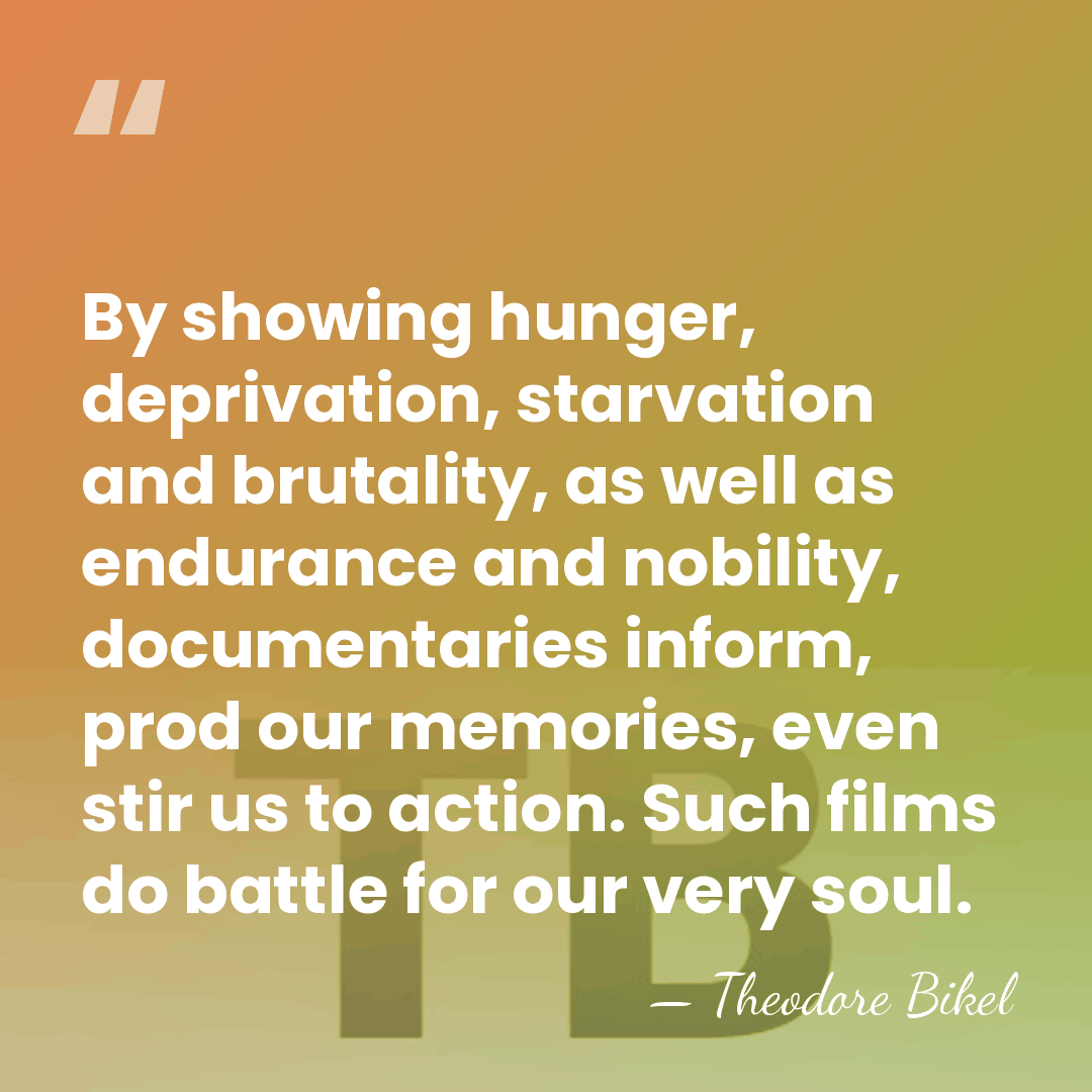 By showing hunger, deprivation, starvation and brutality, as well as endurance and&hellip; - Theodore Bikel