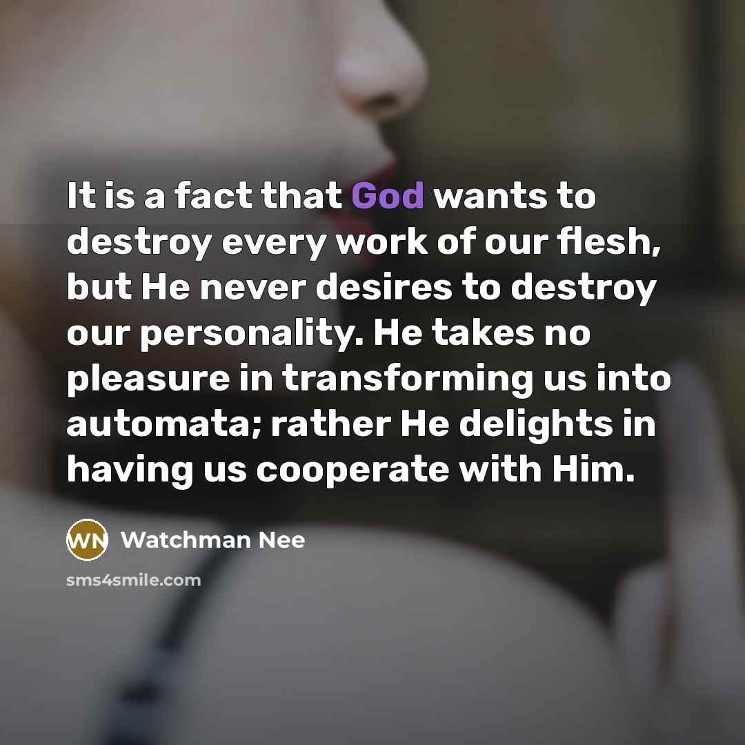“It is a fact that God wants to destroy every…” quote by Watchman Nee