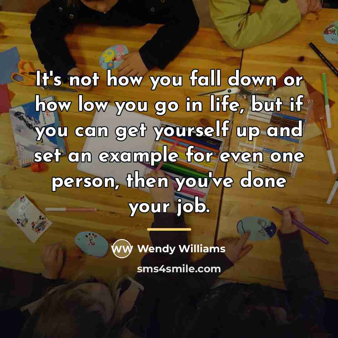 “It's not how you fall down or how low you…” quote by Wendy Williams