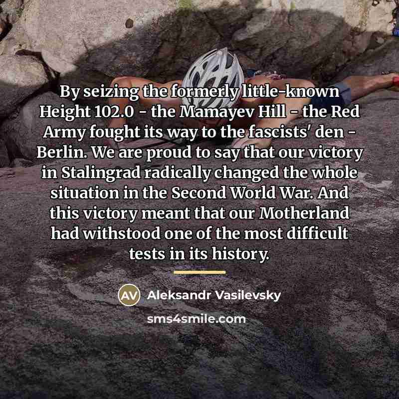 “By seizing the formerly little-known Height 102.0 - the Mamayev…” quote by Aleksandr Vasilevsky