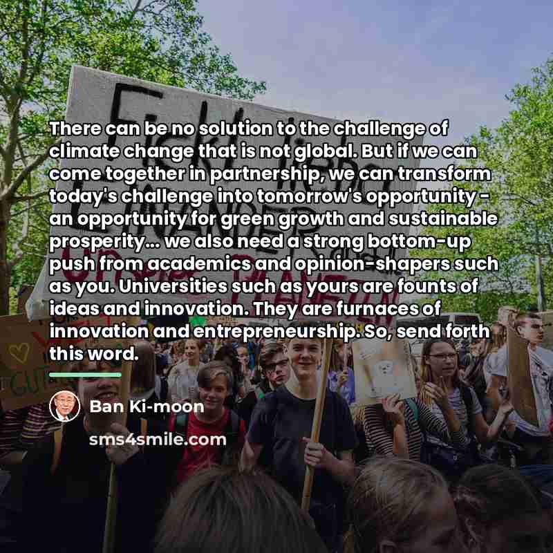 “There can be no solution to the challenge of climate…” quote by Ban Ki-moon
