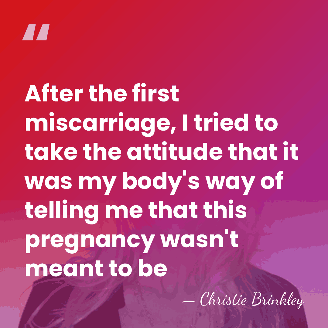 After the first miscarriage, I tried to take the attitude that it&hellip; - Christie Brinkley