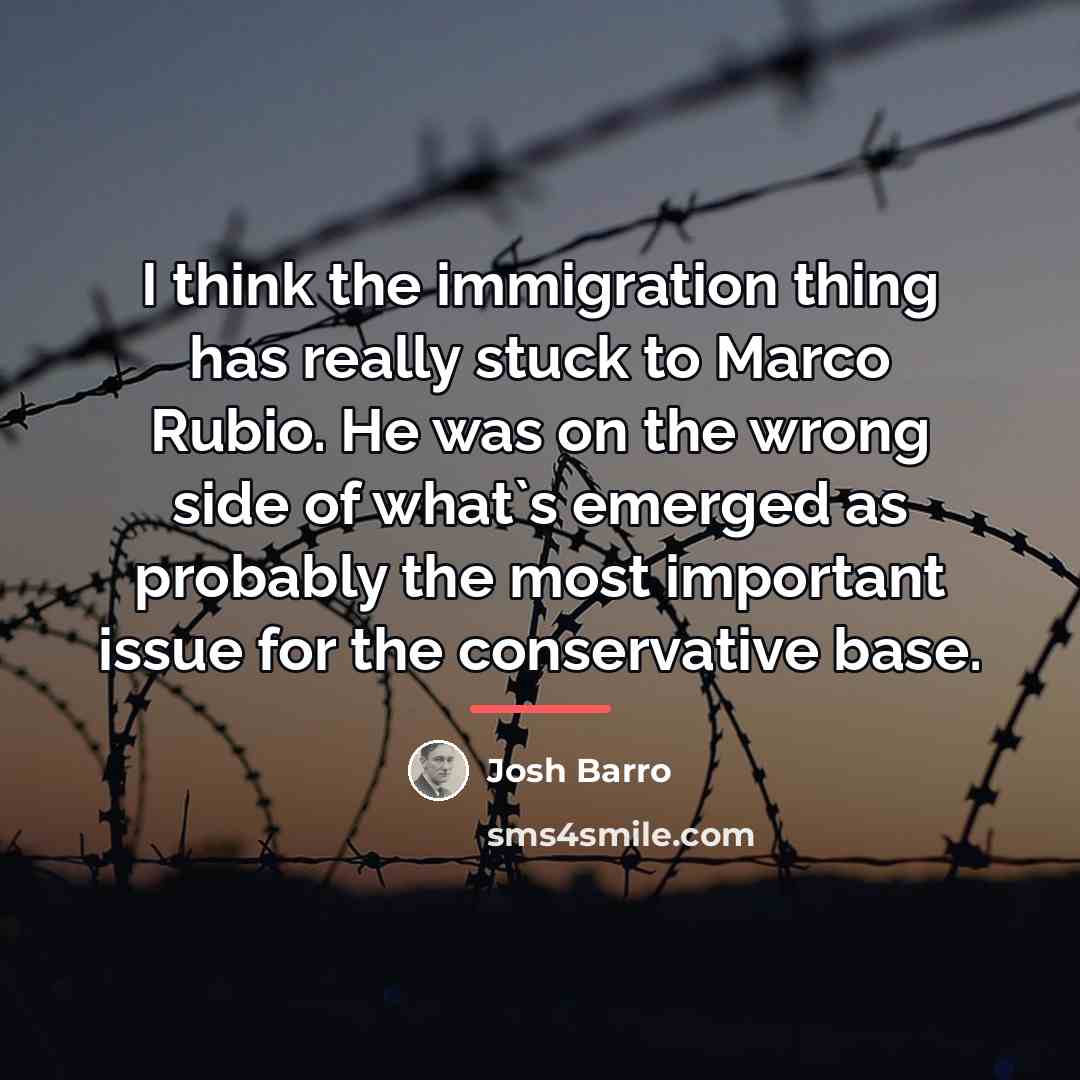 “I think the immigration thing has really stuck to Marco…” quote by Josh Barro