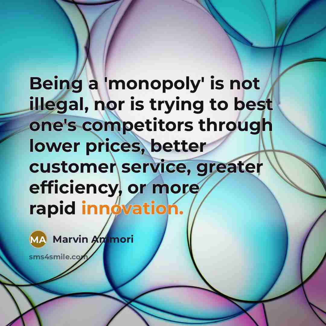 “Being a 'monopoly' is not illegal, nor is trying to…” quote by Marvin Ammori