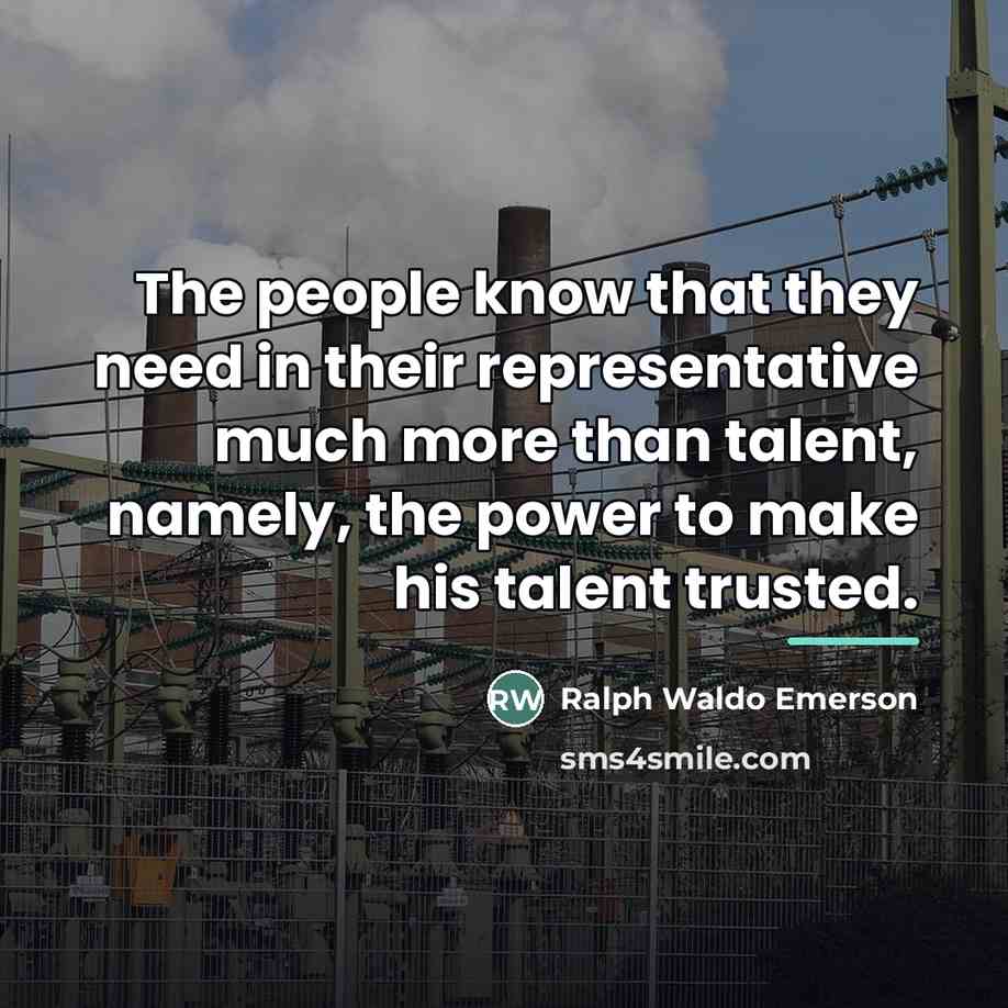 “The people know that they need in their representative much…” quote by Ralph Waldo Emerson