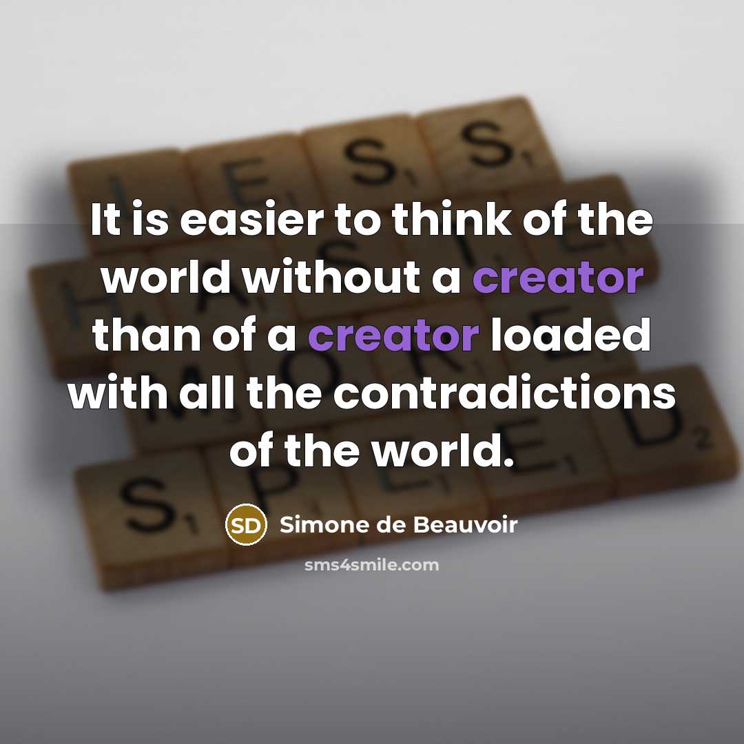 “It is easier to think of the world without a…” quote by Simone De Beauvoir