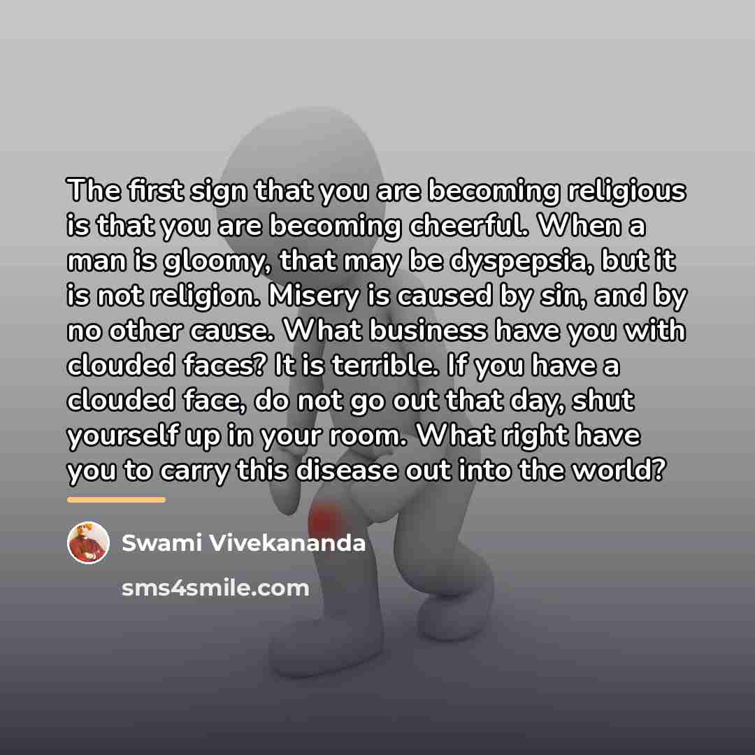 “The first sign that you are becoming religious is that…” quote by Swami Vivekananda