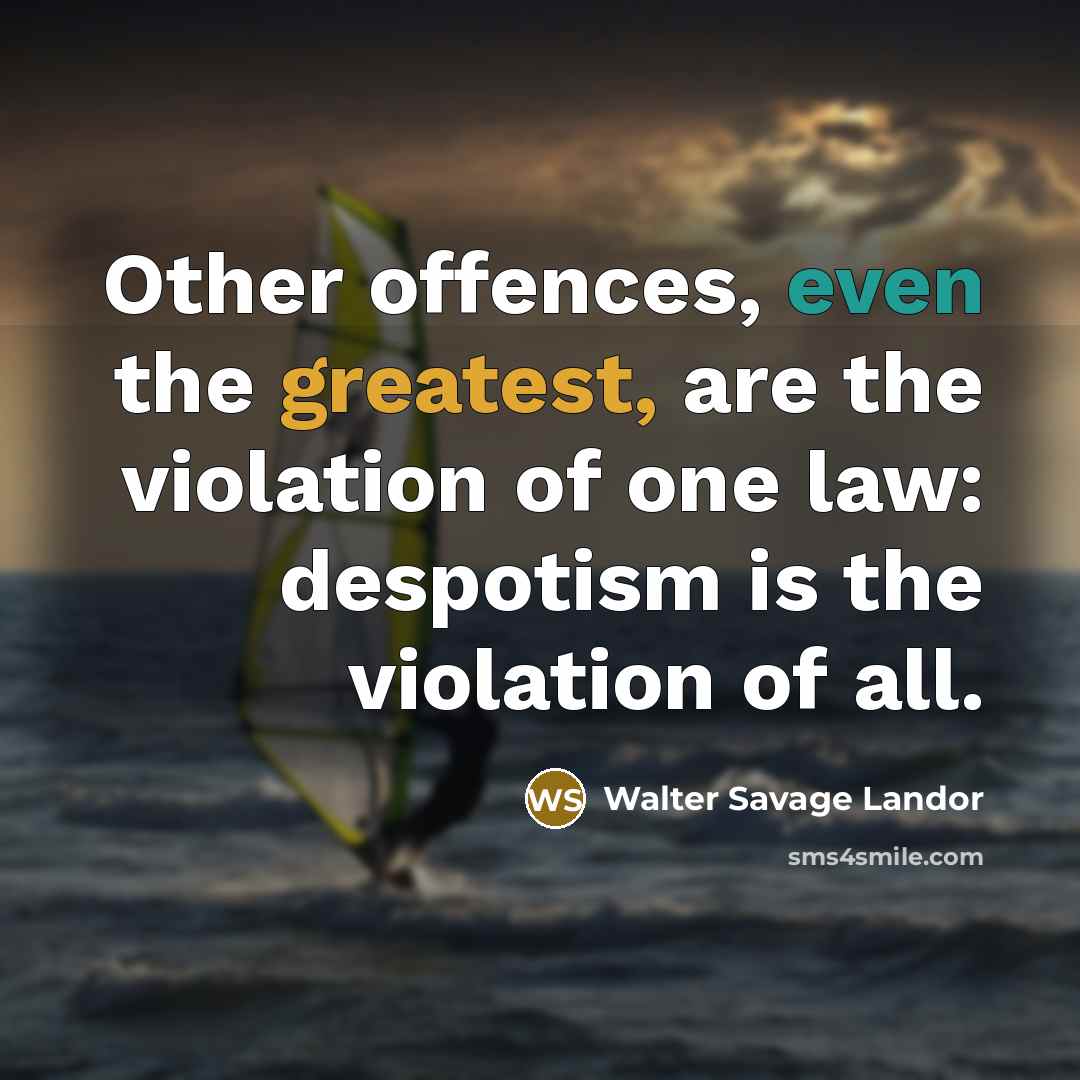 “Other offences, even the greatest, are the violation of one…” quote by Walter Savage Landor