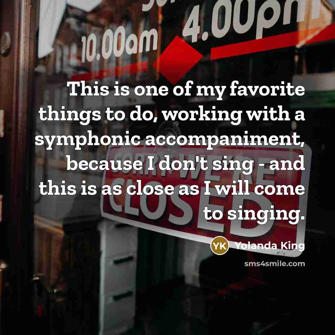 “This is one of my favorite things to do, working…” quote by Yolanda King