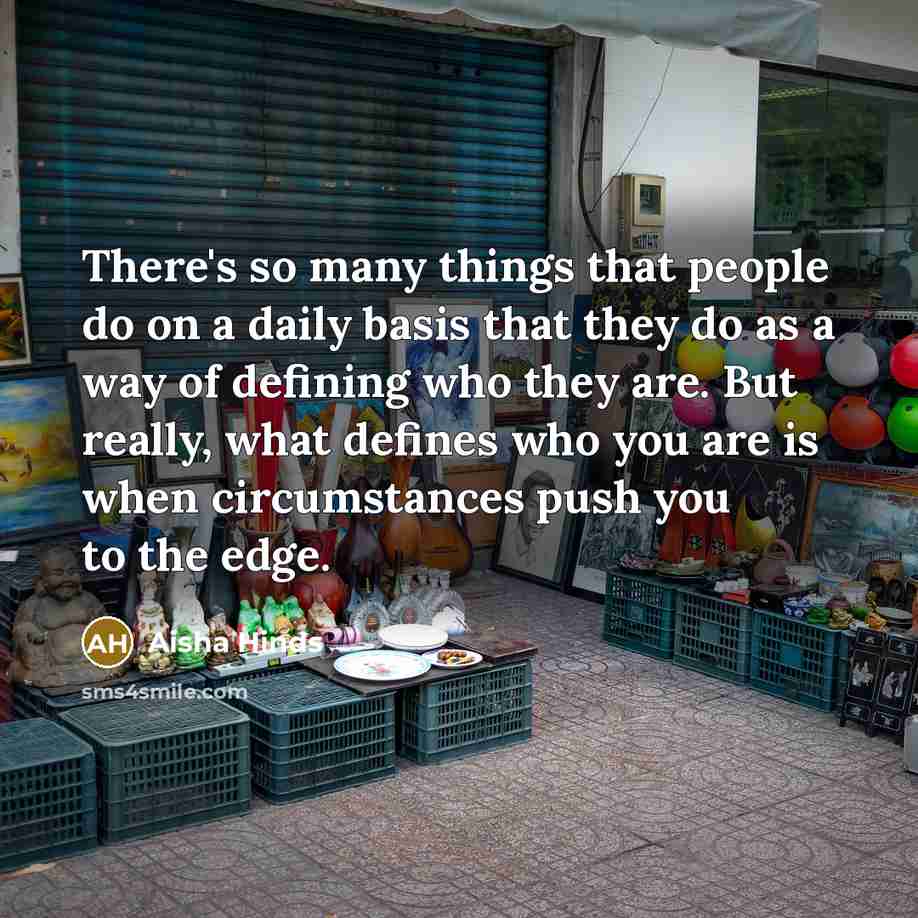 “There's so many things that people do on a daily…” quote by Aisha Hinds