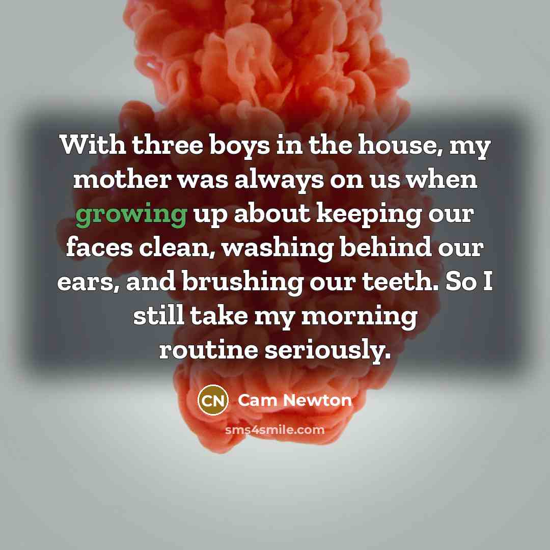 “With three boys in the house, my mother was always…” quote by Cam Newton
