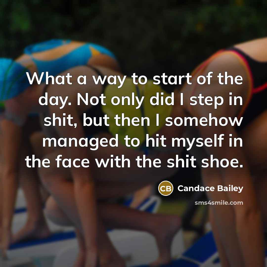“What a way to start of the day. Not only…” quote by Candace Bailey