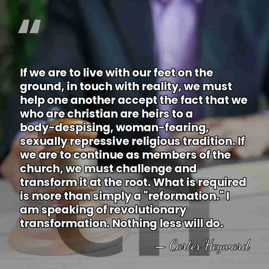 If we are to live with our feet on the ground, in&hellip; - Carter Heyward