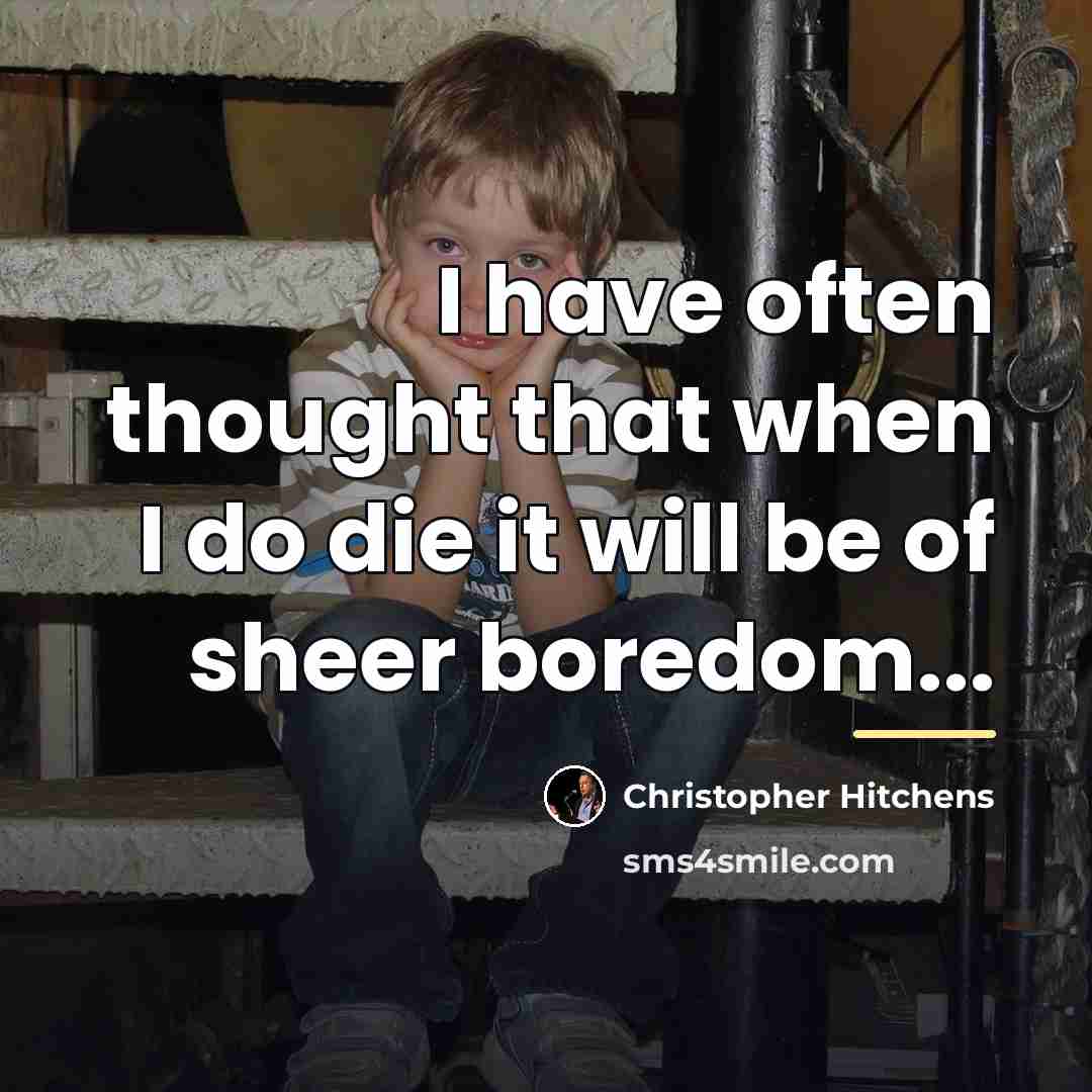 “I have often thought that when I do die it…” quote by Christopher Hitchens