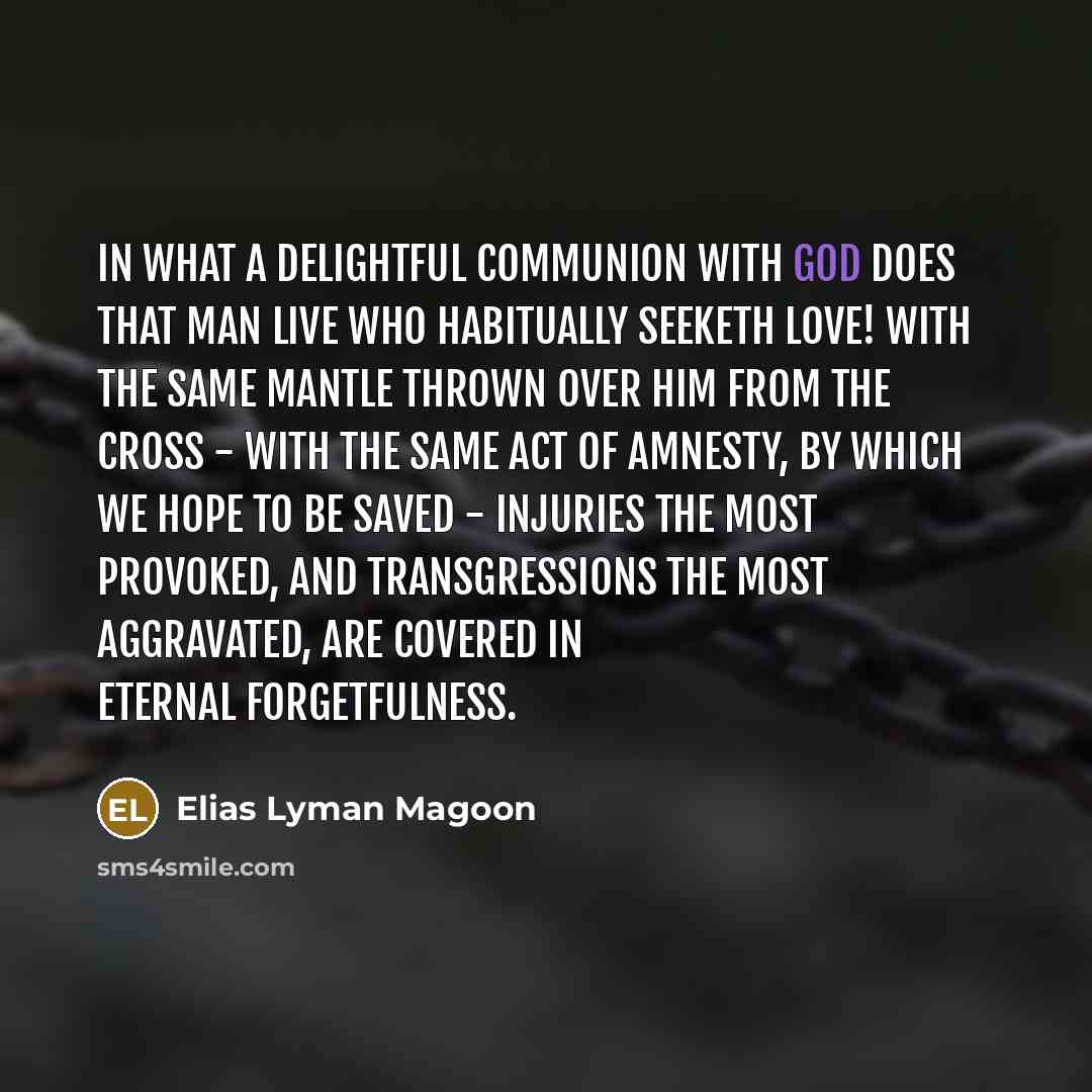 “In what a delightful communion with God does that man…” quote by Elias Lyman Magoon