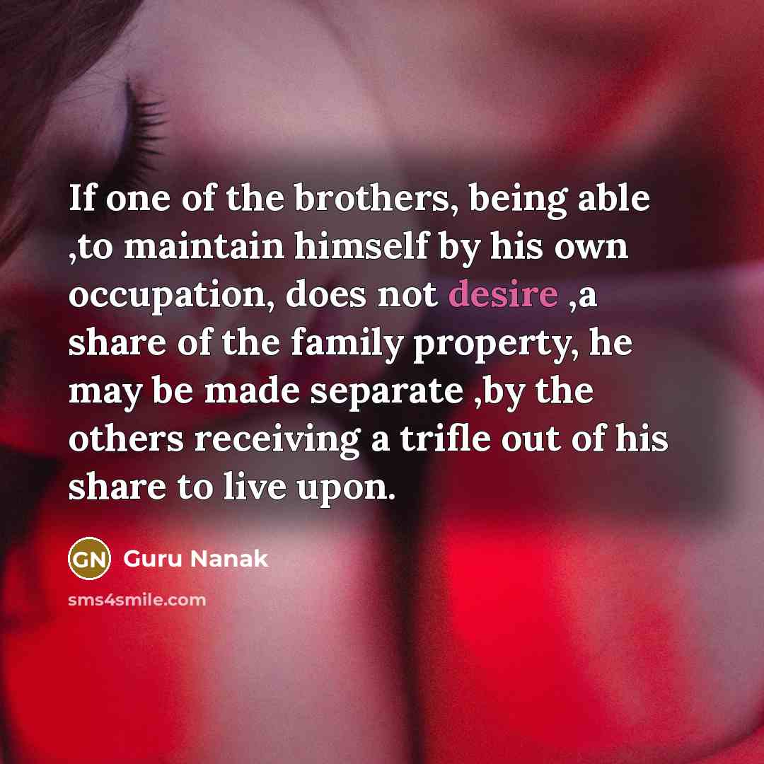 “If one of the brothers, being able ,to maintain himself…” quote by Guru Nanak