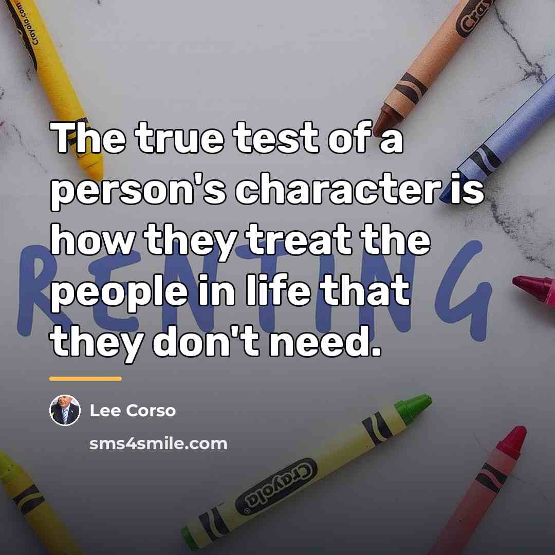 “The true test of a person's character is how they…” quote by Lee Corso