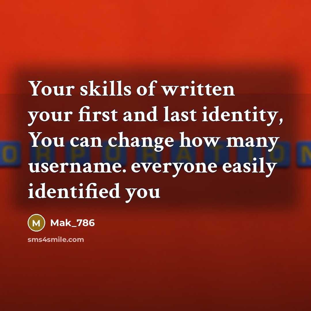 “Your skills of written your first and last identity, You…” quote by Mak_786