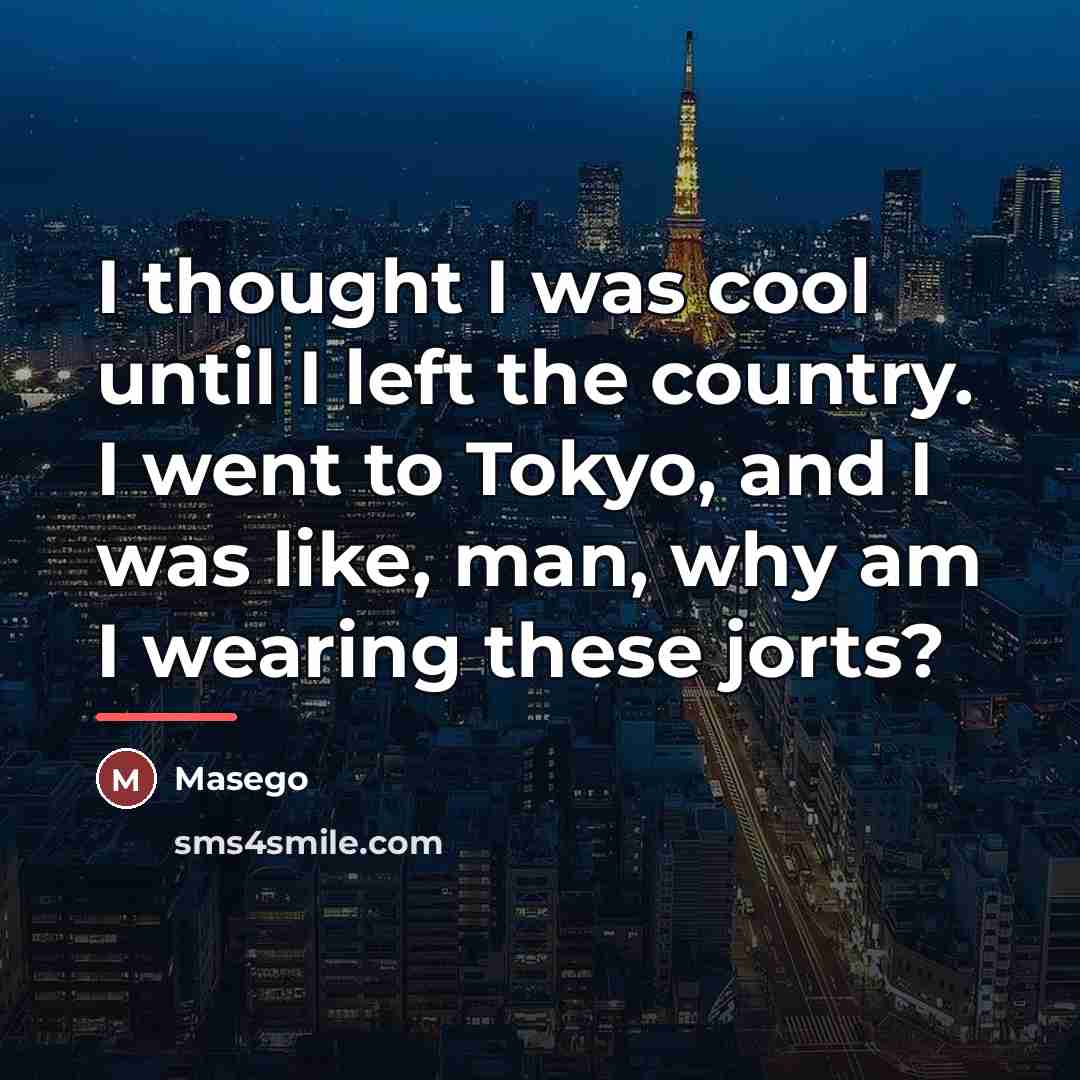 “I thought I was cool until I left the country.…” quote by Masego