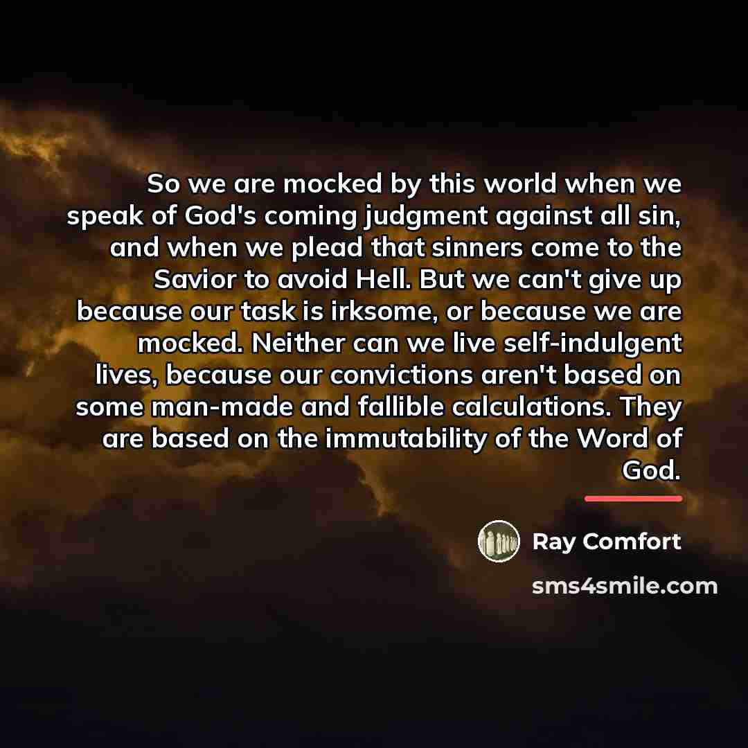 “So we are mocked by this world when we speak…” quote by Ray Comfort