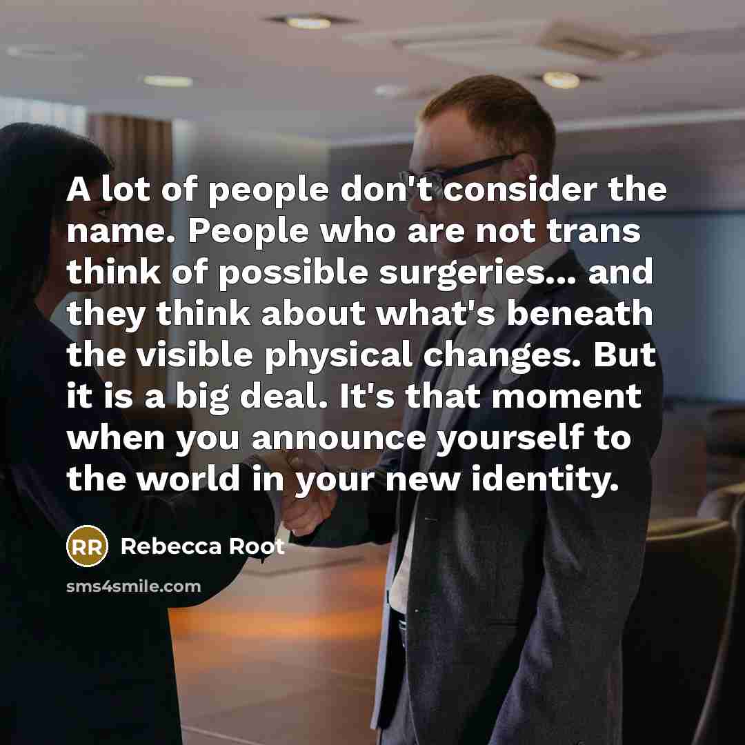 “A lot of people don't consider the name. People who…” quote by Rebecca Root