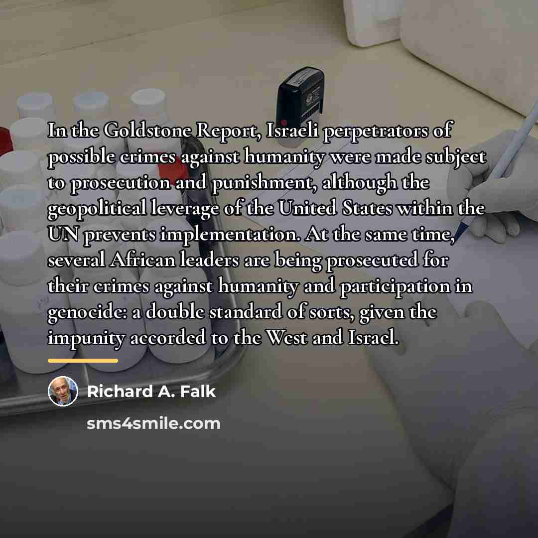 “In the Goldstone Report, Israeli perpetrators of possible crimes against…” quote by Richard A. Falk