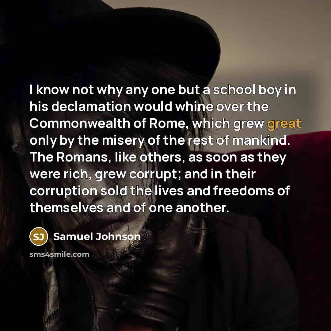 “I know not why any one but a school boy…” quote by Samuel Johnson