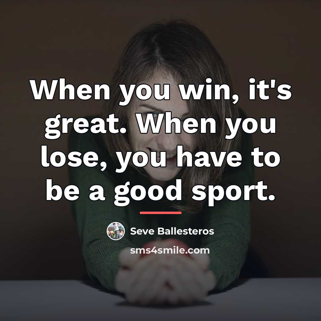 “When you win, it's great. When you lose, you have…” quote by Seve Ballesteros
