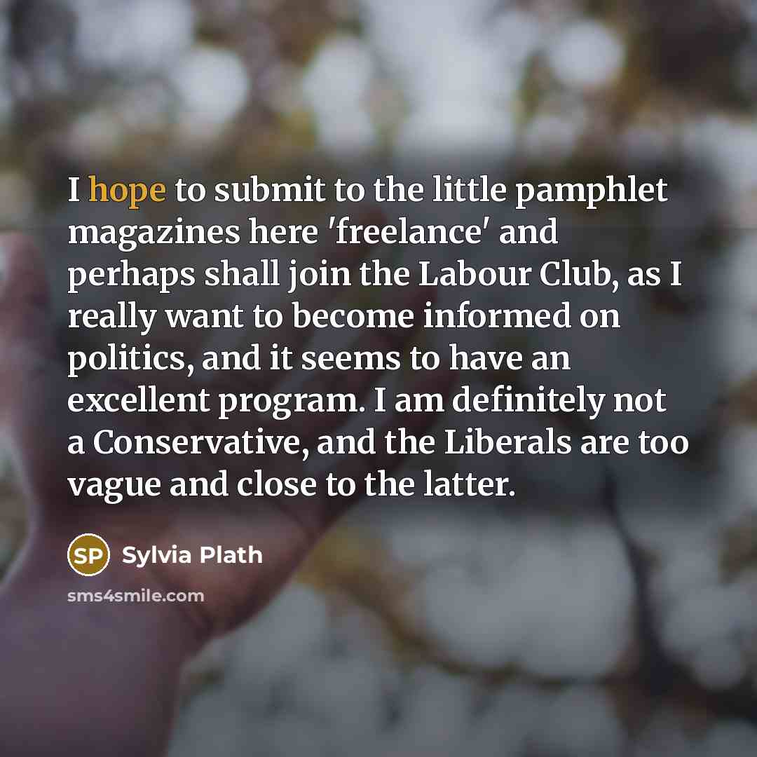 “I hope to submit to the little pamphlet magazines here…” quote by Sylvia Plath