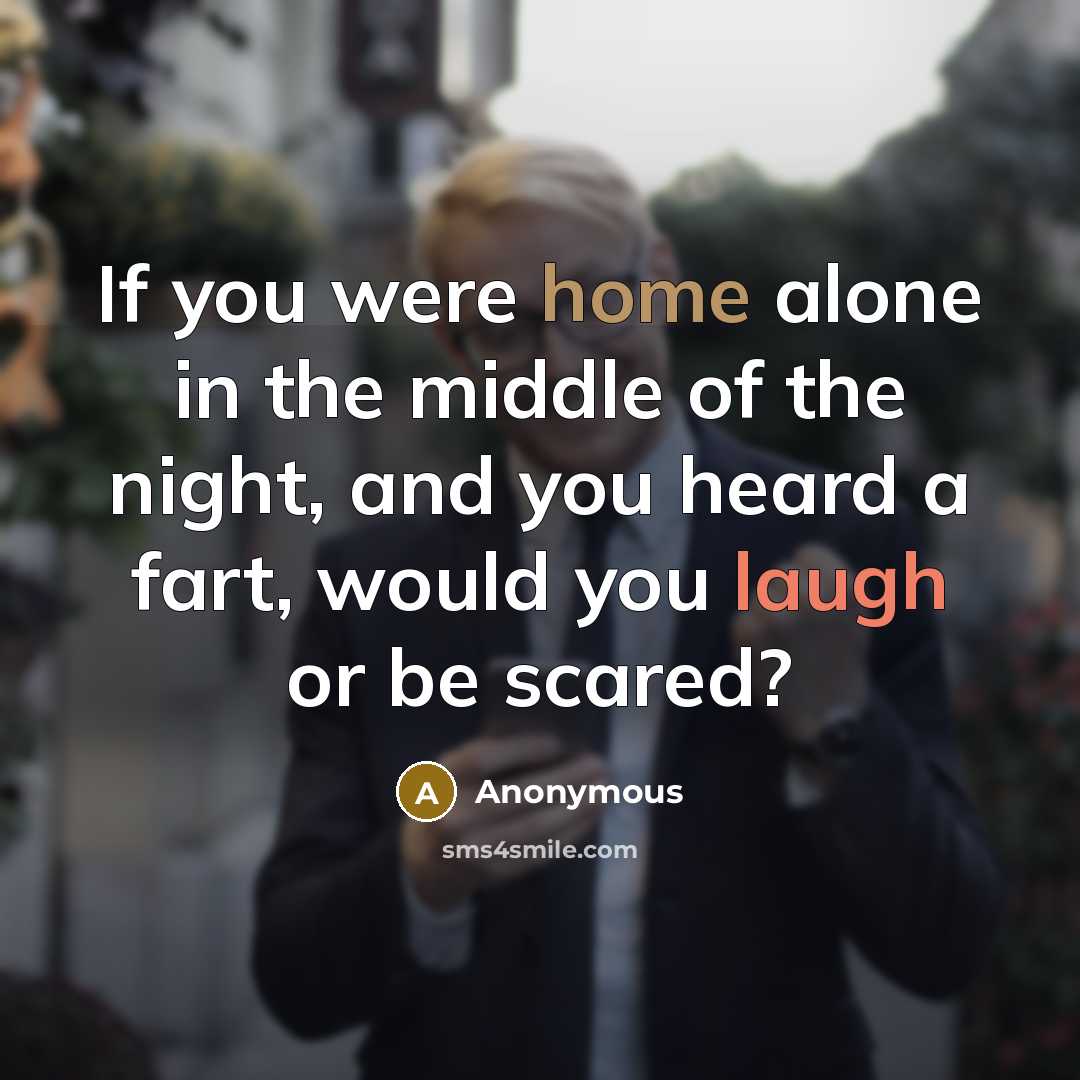 “If you were home alone in the middle of the…” quote by Anonymous